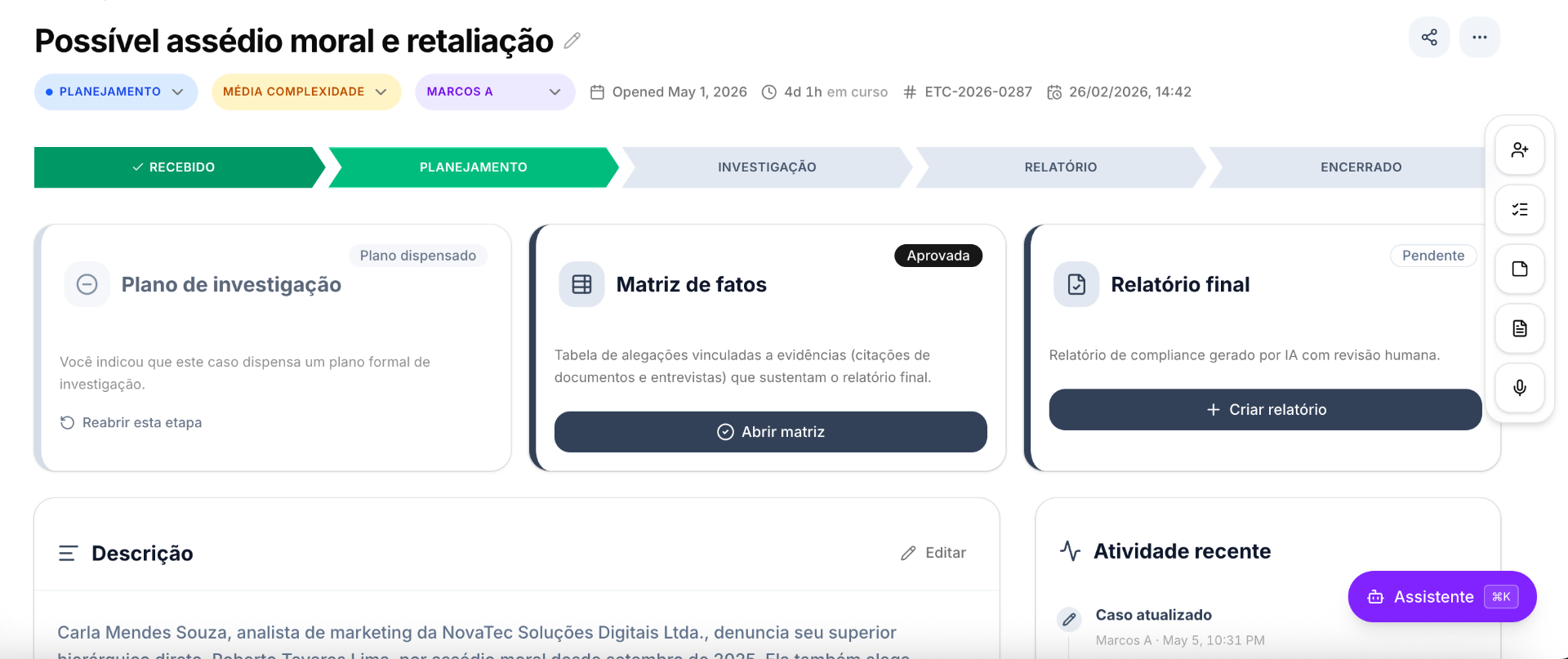 Painel do caso com etapas Recebido, Planejamento, Investigação, Relatório e Encerrado